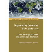 ASIL Studies in International Legal Theo Negotiating State and Non-State Law, (Hardcover)