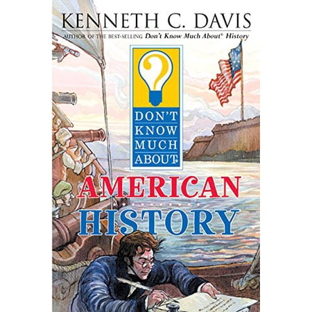 Pre-Owned Don't Know Much about American History (Paperback) 0064408361 9780064408363
