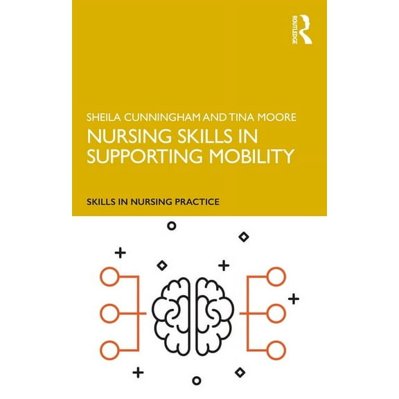 Skills in Nursing Practice Nursing Skills in Supporting Mobility, (Paperback)