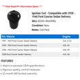 thumbnail image 2 of Ignition Coil - Compatible with 1958 - 1960 Ford Courier Sedan Delivery 1959, 2 of 2