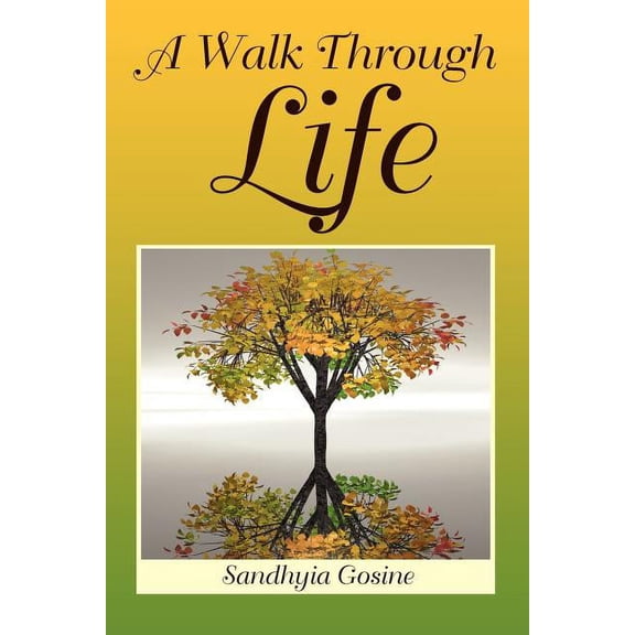 A Walk Through Life, (Paperback)