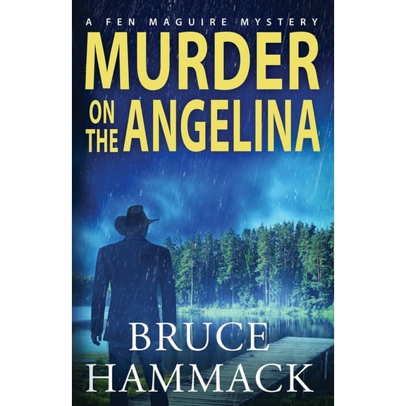 A Fen Maguire Mystery Murder On The Angelina, Book 2, (Paperback)