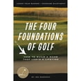 thumbnail image 1 of Pre-Owned The Four Foundations of Golf: How to Build a Game That Lasts a Lifetime (Paperback) by Jon Sherman, 1 of 1