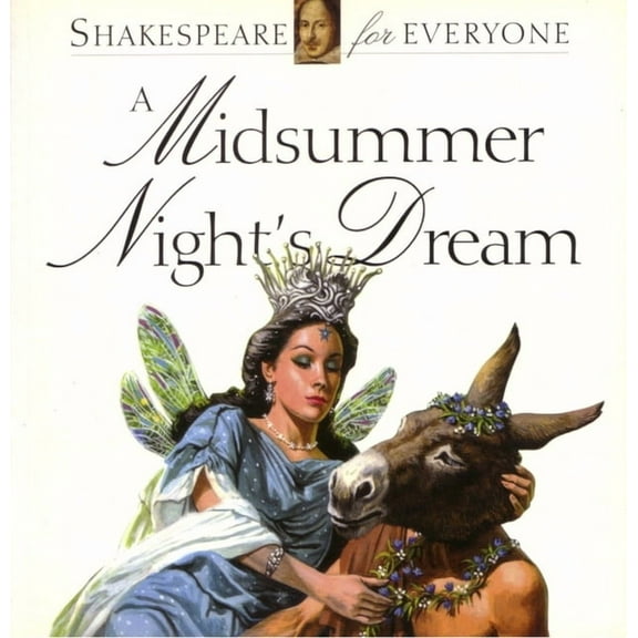 Shakespeare for Everyone: A Midsummer Night's Dream (Paperback)