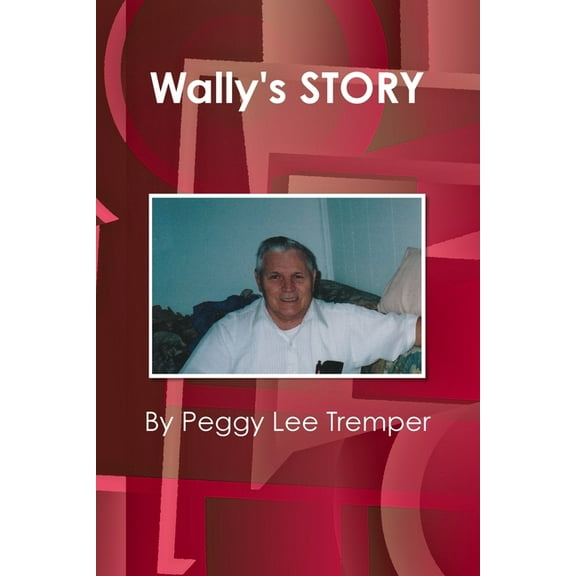 Wally's STORY, (Paperback)