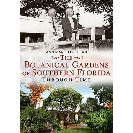 The Botanical Gardens of Southern Florida Through (Best Botanical Gardens In Southern California)