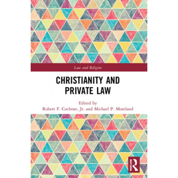 Christianity and Private Law (Law and Religion)