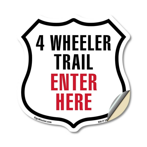 4-Wheeler Trail Enter here 12 inch X 12 inch Shield Shaped Heavy Duty 3.2 mil Vinyl Decal Weather Resistant Made in the USA