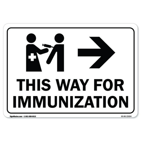 COVID-19 Notice Sign - This Way for Immunization Right Arrow | Heavy-Gauge Aluminum Parking Sign | Protect Your Business, Municipality, Home & Colleagues | Made in the USA