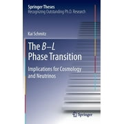 Springer Theses: The B-L Phase Transition (Hardcover)