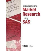 Introduction to Market Research Using the SAS System, Used [Paperback]