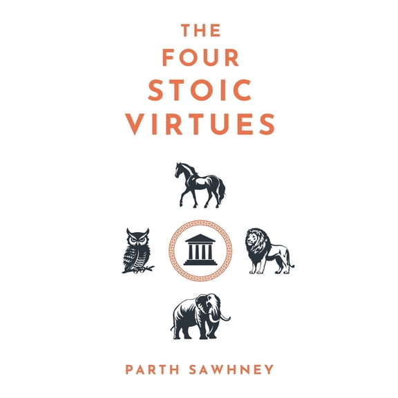 The Four Stoic Virtues, (Paperback)