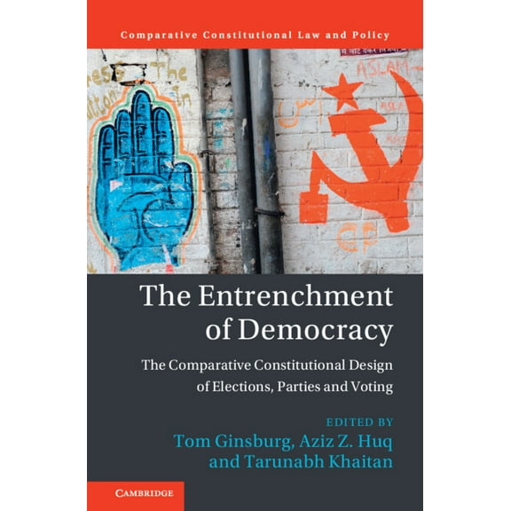 Comparative Constitutional Law and Polic The Entrenchment of Democracy, (Hardcover)