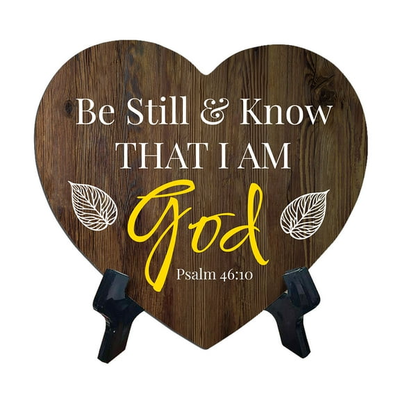 Be Still & Know That I Am God. Psalm 46:10 Heart Table Sign with Acrylic Stand (6x5") | Religious Home Decor