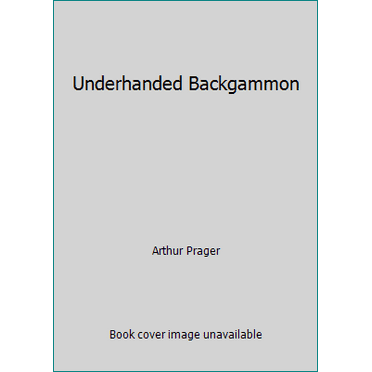 Pre-Owned Underhanded Backgammon (Hardcover) 0801581257 9780801581250