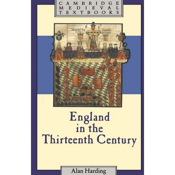 Cambridge Medieval Textbooks England in the Thirteenth Century, (Paperback)