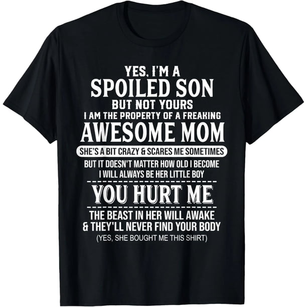 Camiseta 'Soy Un Hijo Mimado Pero No El Tuyo, Mamá Asombrosa' Talla XL para Mujer