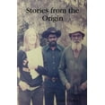 thumbnail image 1 of Pre-Owned Stories from the Origin (Paperback) 0615165389 9780615165387, 1 of 1