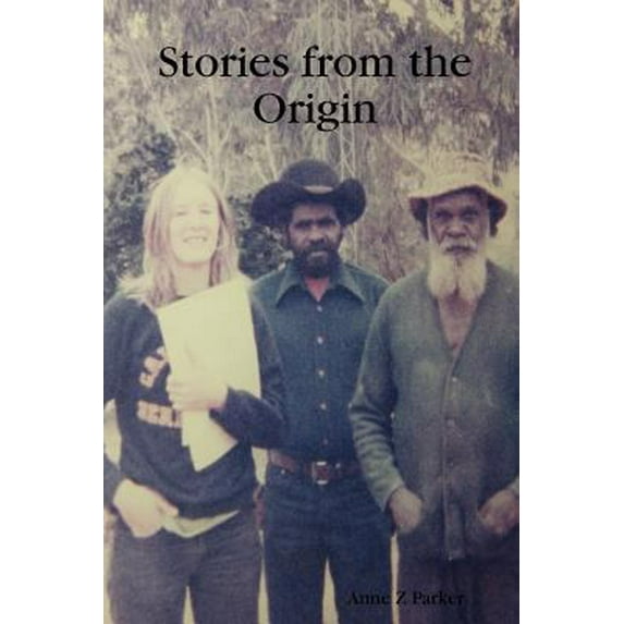 Pre-Owned Stories from the Origin (Paperback) 0615165389 9780615165387