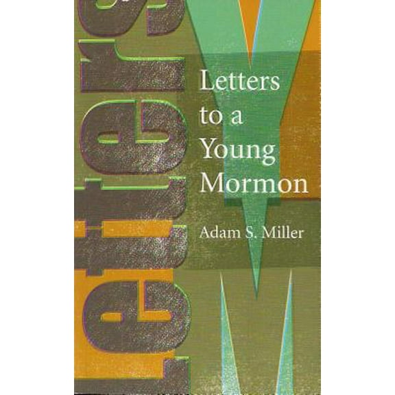 Pre-Owned Letters to a Young Mormon (Paperback) 0842528563 9780842528566