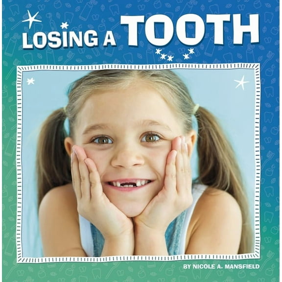 My Teeth Losing a Tooth, (Paperback)
