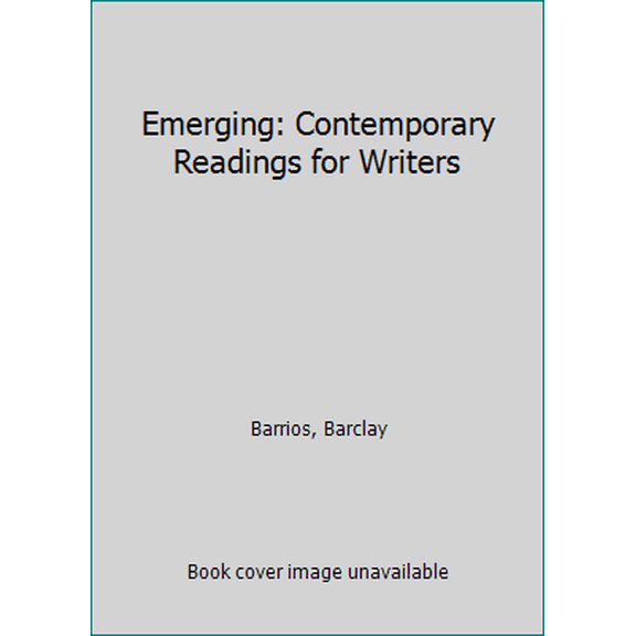 Pre-Owned Emerging: Contemporary Readings for Writers (Paperback) 1457697963 9781457697968