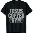 thumbnail image 2 of 100% Cotton Jesus Coffee Gym Christian Workout Weightlifting Fitness T-Shirt, 2 of 5