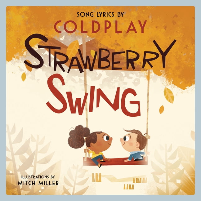 Lyricpop Strawberry Swing A Children S Picture Book Hardcover Walmart Com Lyricpop Strawberry Swing A Children S Picture Book Hardcover Walmart Com