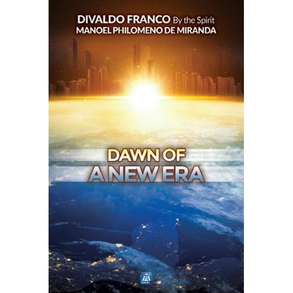 Pre-Owned Dawn of a New Era (Paperback) 1942408978 9781942408970