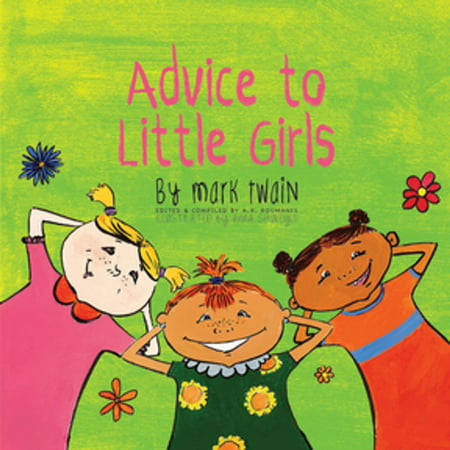 Advice to Little Girls: Includes an Activity, a Quiz, and an Educational Word List -