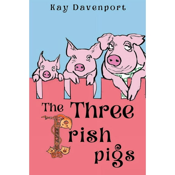 The Three Irish Pigs, (Paperback)
