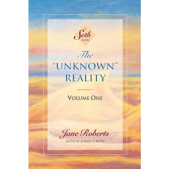 Seth Book The Unknown Reality, Volume One: A Seth Book, (Paperback)