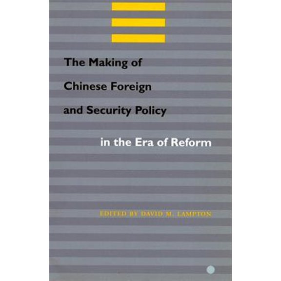 Pre-Owned The Making of Chinese Foreign and Security Policy in the Era of Reform (Hardcover)