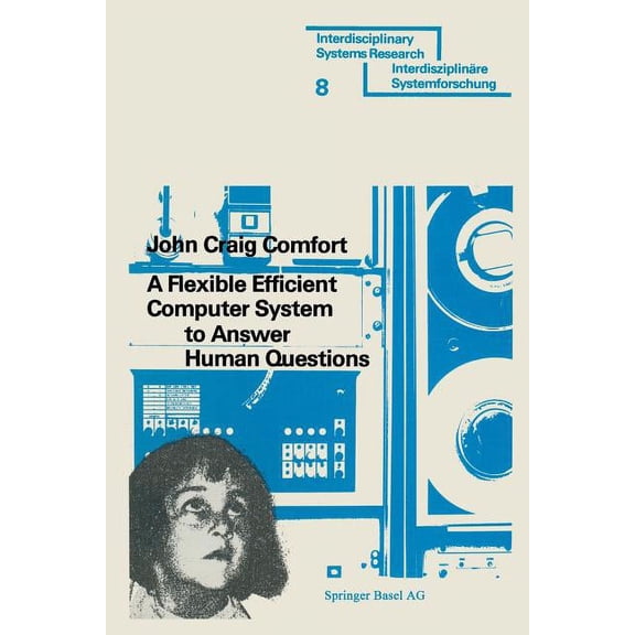 InterdisziplinÃ¤re Forschung A Flexible Efficient Computer System to Answer Human Questions: The DL*-Programming Language for Artificial Intelligence, (Paperback)