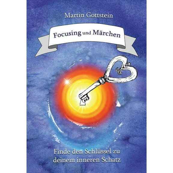 Focusing und Märchen (Paperback)