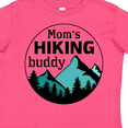 thumbnail image 4 of Inktastic Mom's Hiking Buddy with Mountains and Trees Boys or Girls Toddler T-Shirt, 4 of 5