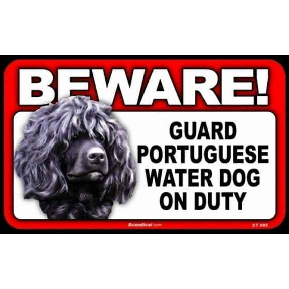 Beware Guard Dog On Duty Sign - Portuguese Water Dog