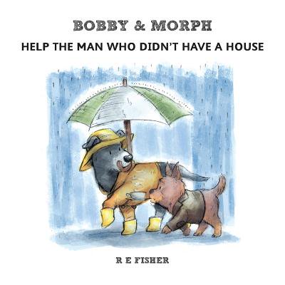 - Bobby & Morph : Help the Man Who Didn't Have a House