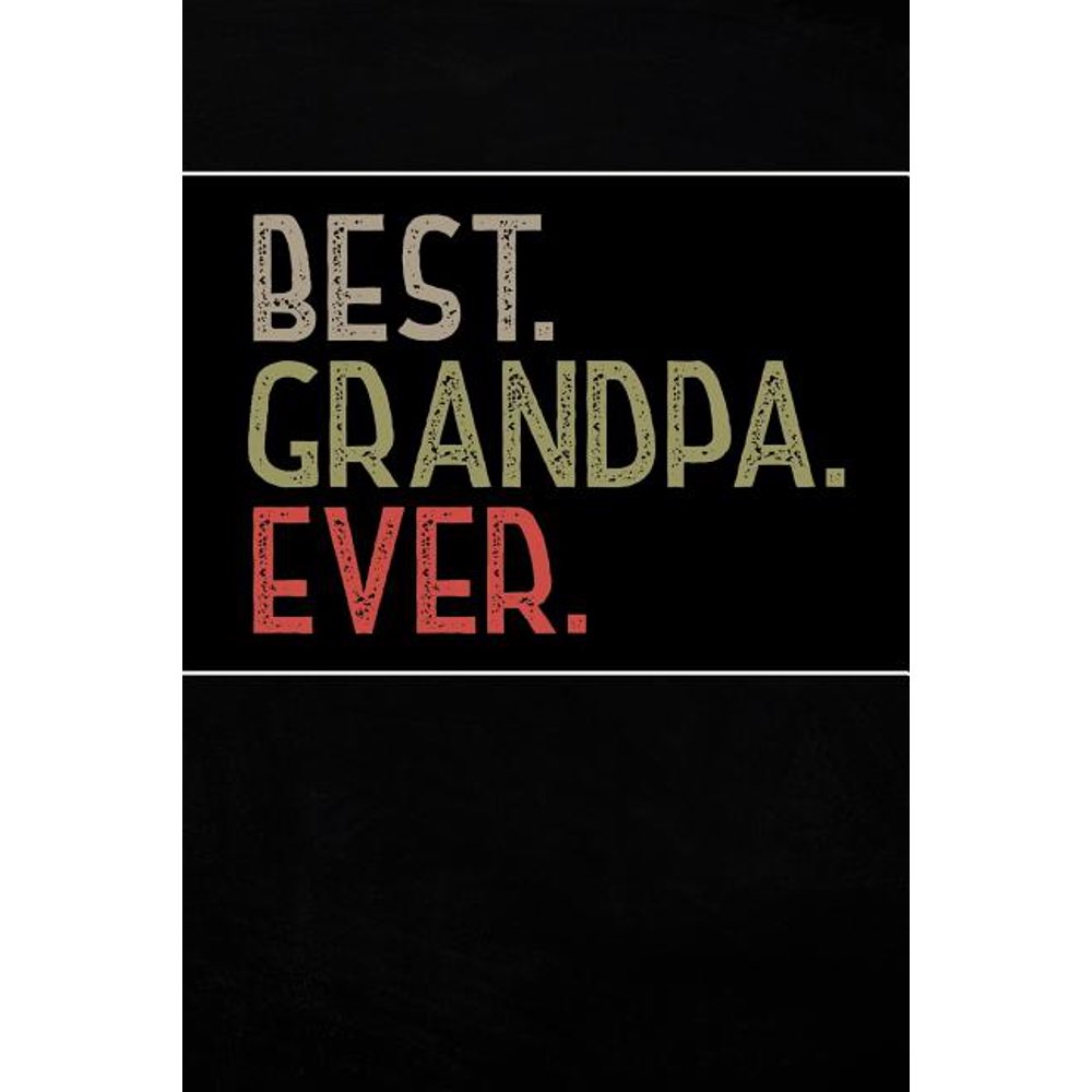 Best Grandpa Ever Personal Notebook Journal or Diary to Write In