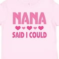 thumbnail image 4 of Inktastic Nana Said I Could Funny Granddaughter Girls Toddler T-Shirt, 4 of 5
