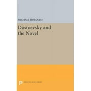 Princeton Legacy Library: Dostoevsky and the Novel (Hardcover)