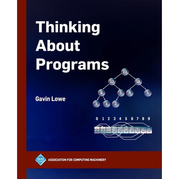 ACM Books Thinking About Programs, (Paperback)