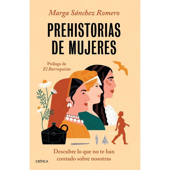 Prehistorias de Mujeres Crítica 9786075694726