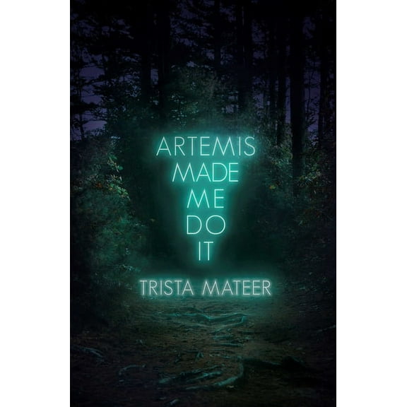 Myth and Magick Artemis Made Me Do It, Book 15, (Paperback)