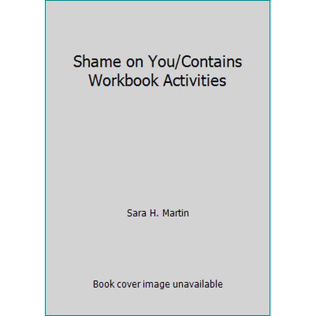 Shame on You/Contains Workbook Activities [Hardcover - Used]