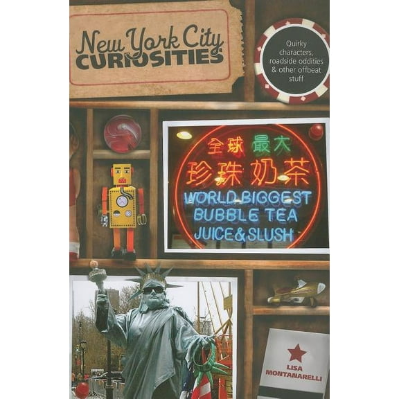 Curiosities Series: New York City Curiosities : Quirky Characters, Roadside Oddities & Other Offbeat Stuff (Edition 1) (Paperback)