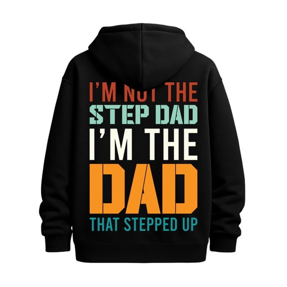 Step Dad Hoodie graphic hoodies funny humor for men polyester black Everyday sweatshirt for the office, dates and outings winter husband Classic Unisex Shirt Graphic tshirts