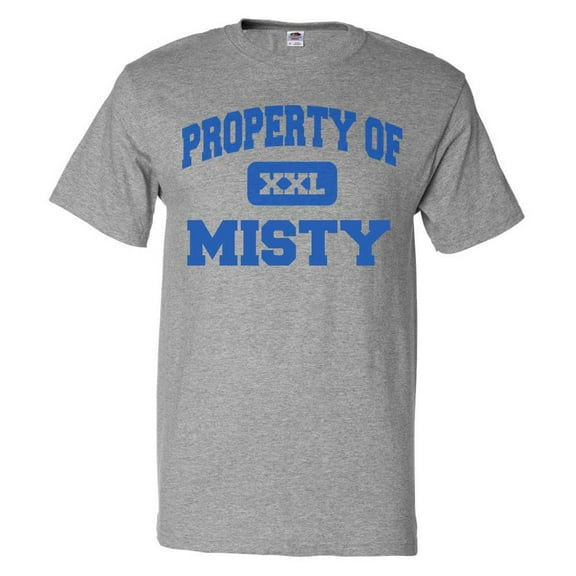 Property of Misty T shirt Funny Tee Gift