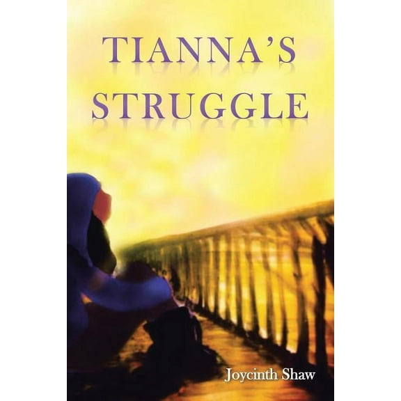 Tianna's Struggle, (Paperback)
