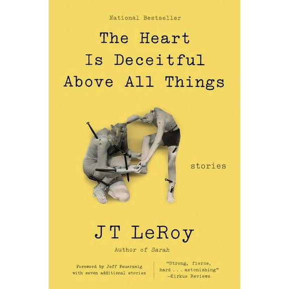 The Heart Is Deceitful Above All Things: Stories, (Paperback)